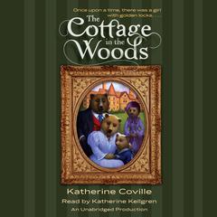 The Cottage in the Woods Audiobook, by Katherine Coville