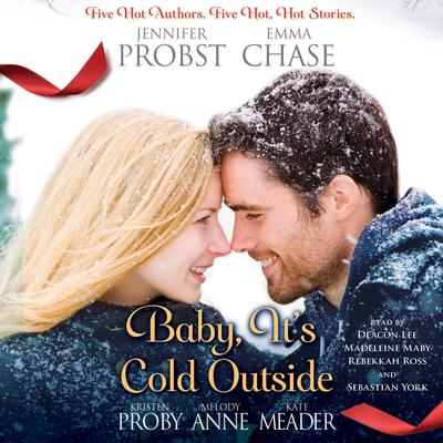 Baby, It's Cold Outside Audiobook, by Jennifer Probst