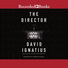 The Director: A Novel Audiobook, by David Ignatius