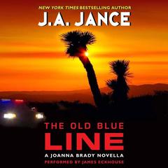 The Old Blue Line: A Joanna Brady Novella Audiobook, by J. A. Jance