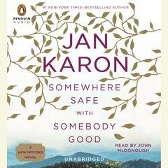 Somewhere Safe with Somebody Good: The New Mitford Novel Audiobook, by 