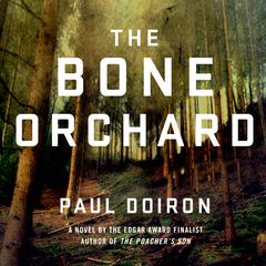The Bone Orchard: A Novel Audiobook, by Paul Doiron