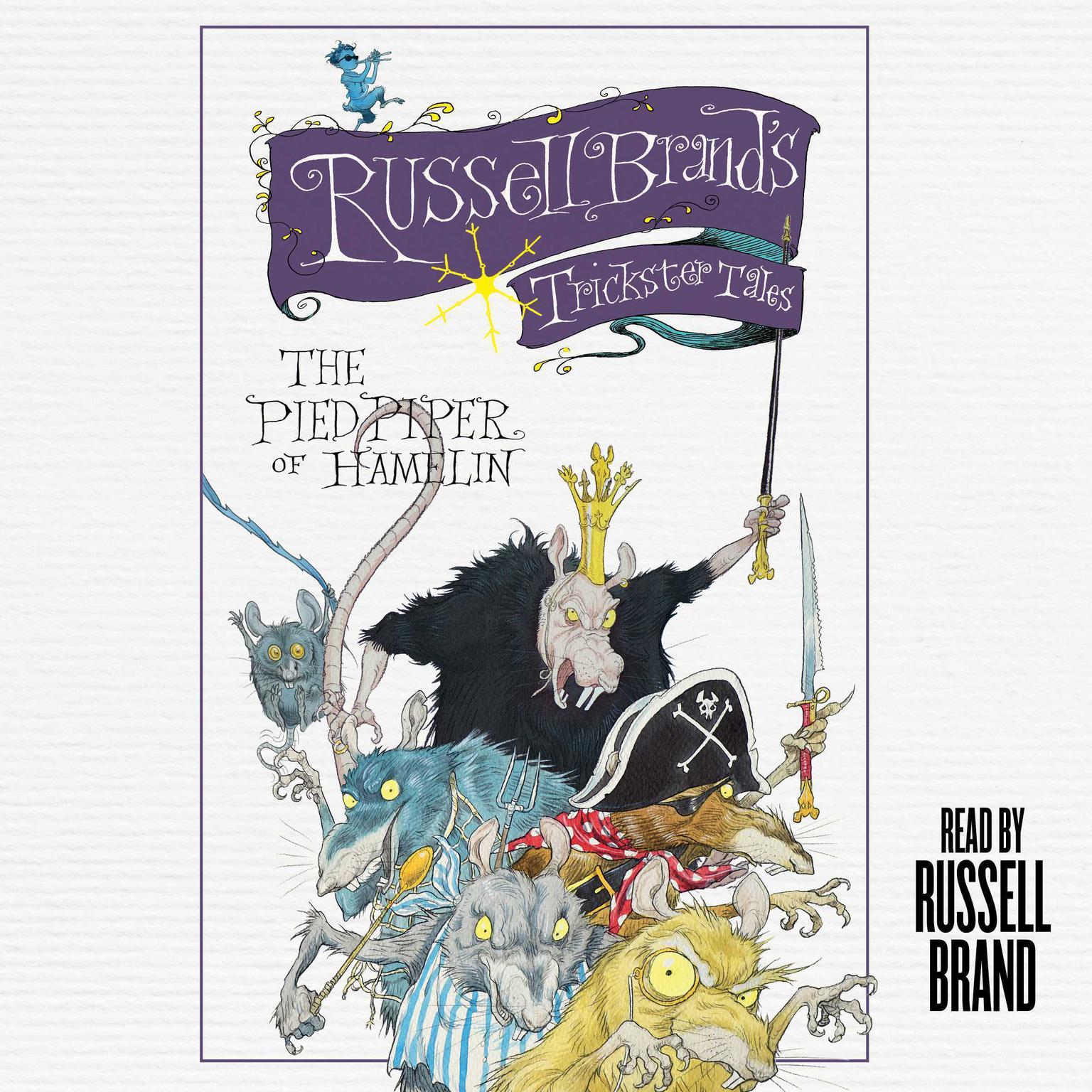 The Pied Piper of Hamelin: Russell Brands Trickster Tales Audiobook, by Russell Brand