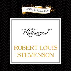 Kidnapped Audiobook, by Robert Louis Stevenson