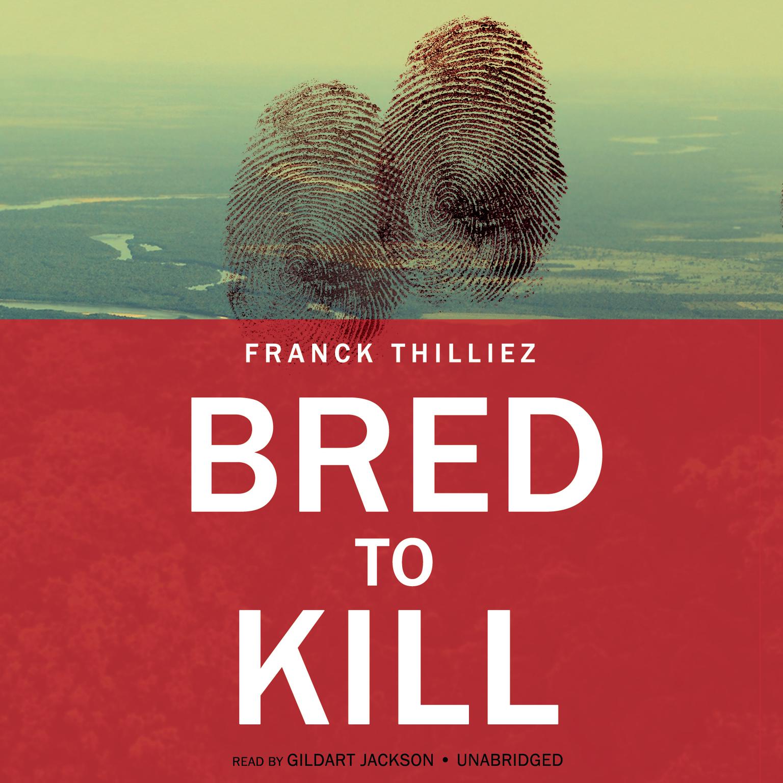 Bred to Kill Audiobook, by Franck Thilliez