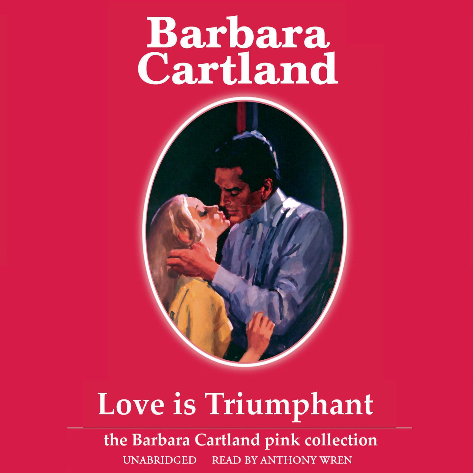 Love Is Triumphant Audiobook, by Barbara Cartland