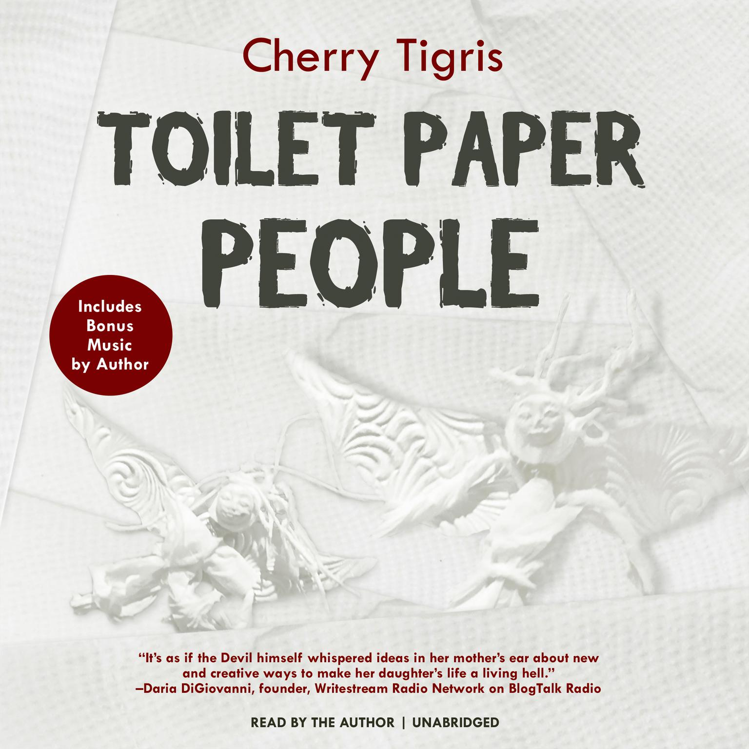 Toilet Paper People Audiobook, by Cherry Tigris