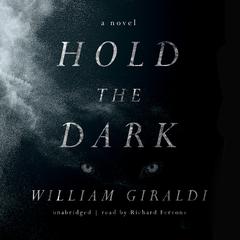 Hold the Dark: A Novel Audiobook, by William Giraldi