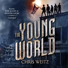 The Young World Audiobook, by Chris Weitz