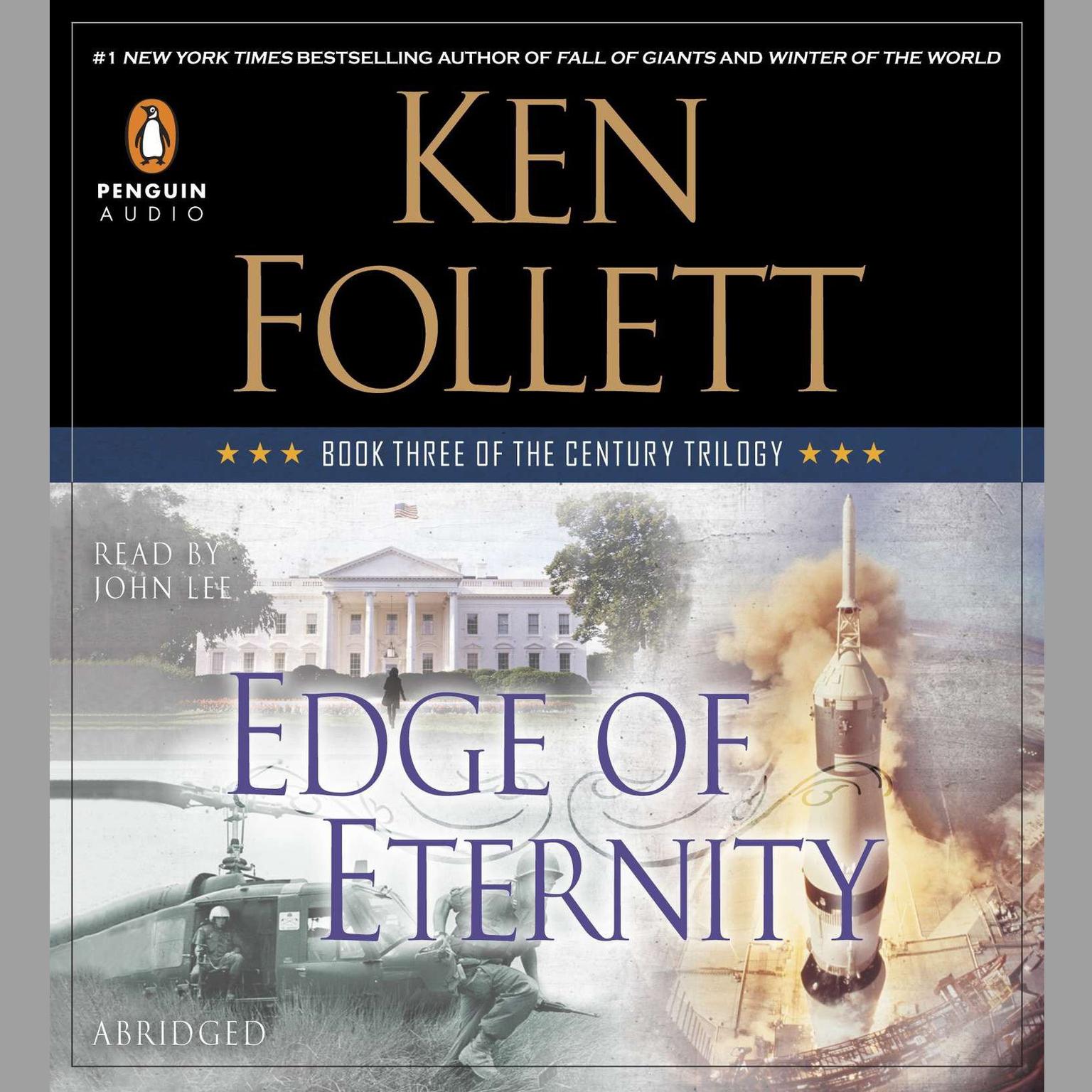 Edge of Eternity (Abridged): Book Three of the Century Trilogy Audiobook, by Ken Follett