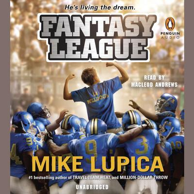 Fantasy League Audiobook, by Mike Lupica