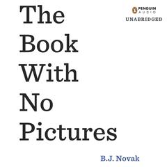 The Book with No Pictures Audiobook, by B. J. Novak