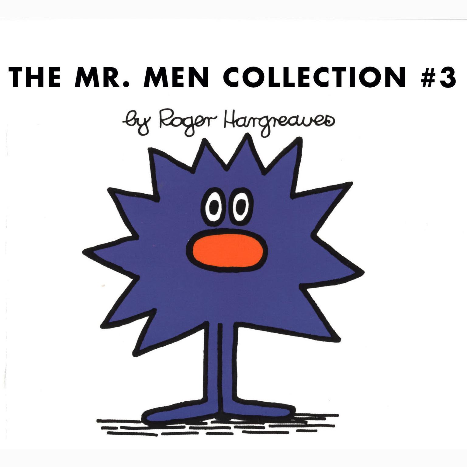 The Mr. Men Collection #3: Mr. Rush; Mr. Lazy; Mr. Tall; Mr. Sneeze; Mr. Snow; Mr. Perfect; Mr. Clever; Mr. Busy; Mr. Grumble; Mr. Dizzy Audiobook, by Roger Hargreaves