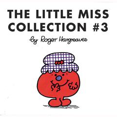 The Little Miss Collection #3: Little Miss Magic; Little Miss Lucky; Little Miss Contrary; Little Miss Trouble and the Mermaid; Little Miss Fickle; and 4 more Audiobook, by Roger Hargreaves