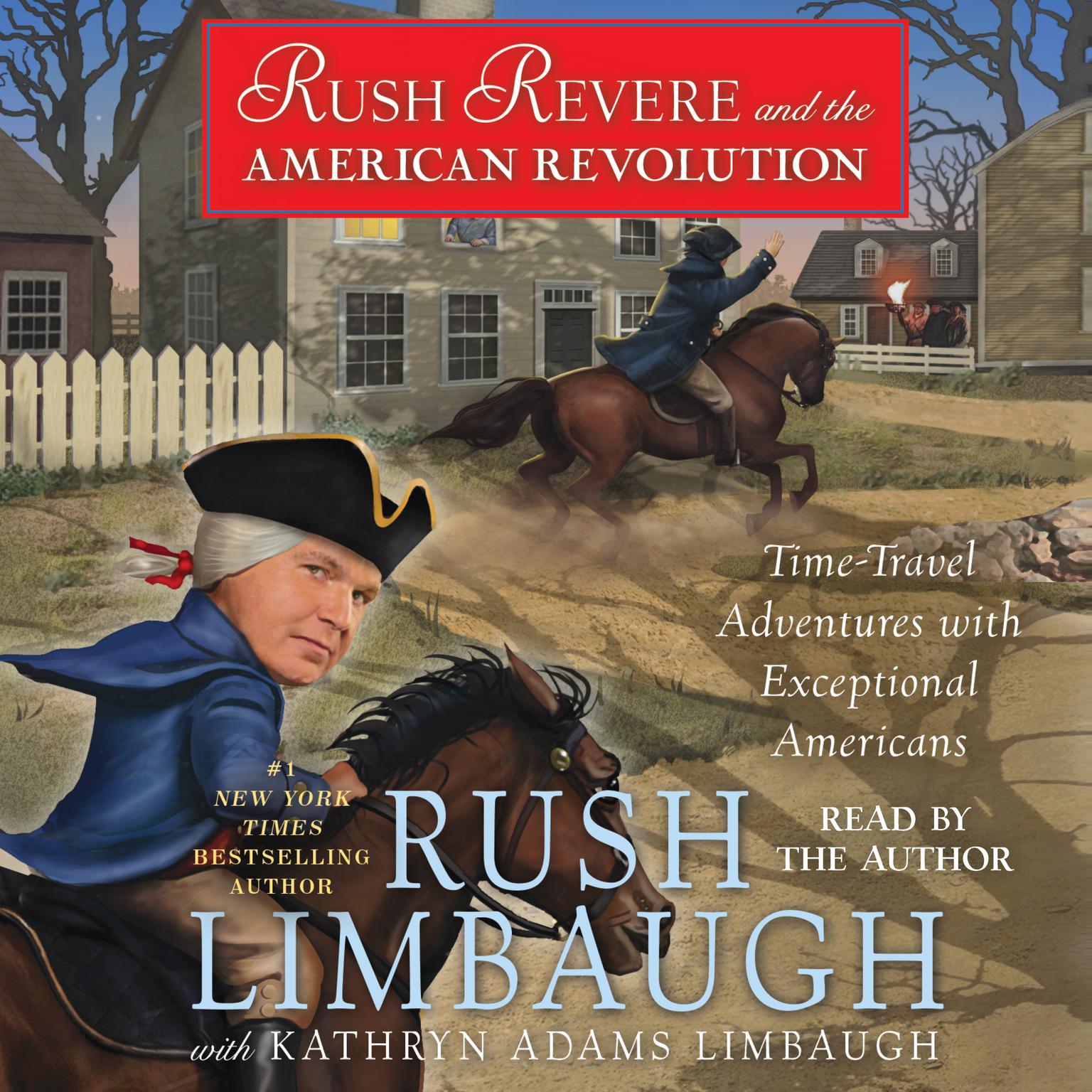 Rush Revere and the American Revolution: Time-Travel Adventures With Exceptional Americans Audiobook, by Rush Limbaugh