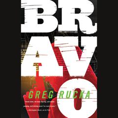 Bravo Audiobook, by Greg Rucka
