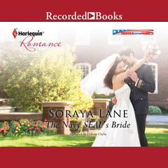 The Navy SEAL's Bride Audiobook, by Soraya Lane