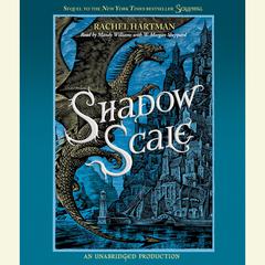 Shadow Scale: A Companion to Seraphina Audiobook, by Rachel Hartman