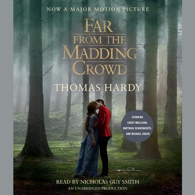 Far from the Madding Crowd (Movie Tie-in Edition): Movie Tie-in Edition Audiobook, by Thomas Hardy