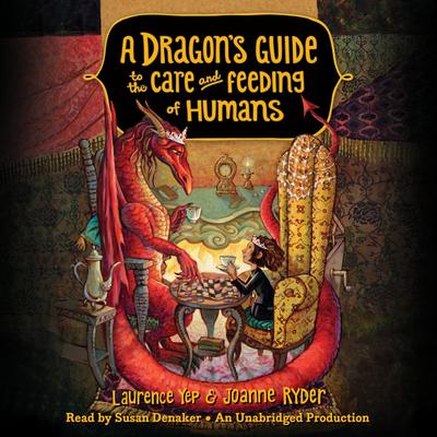 A Dragon's Guide to the Care and Feeding of Humans Audiobook, by 