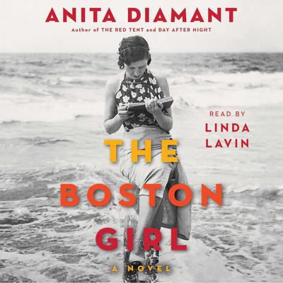 The Boston Girl: A Novel Audiobook, by 