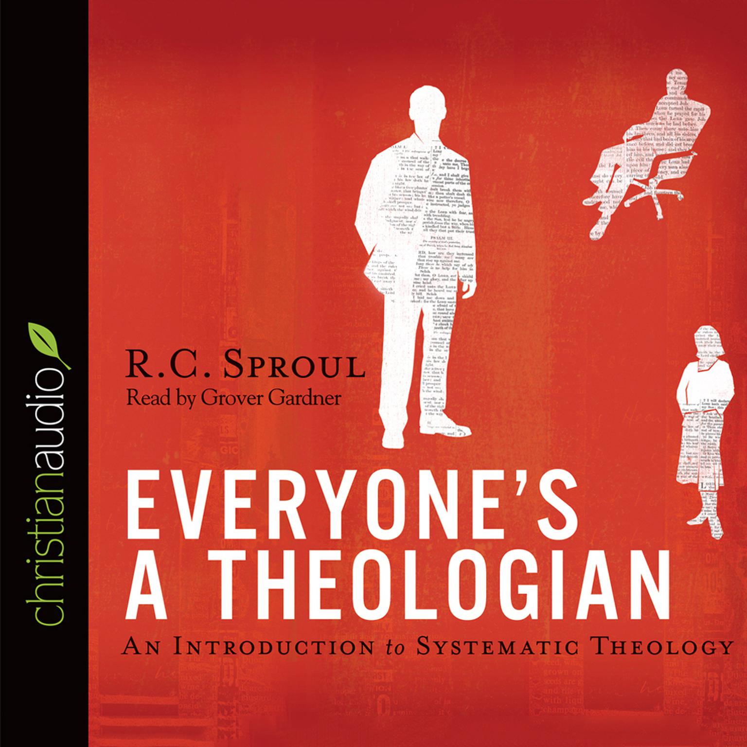 Everyones a Theologian: An Introduction to Systematic Theology Audiobook, by R. C. Sproul