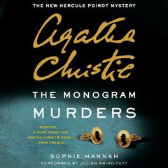 The Monogram Murders: The New Hercule Poirot Mystery Audiobook, by Sophie Hannah