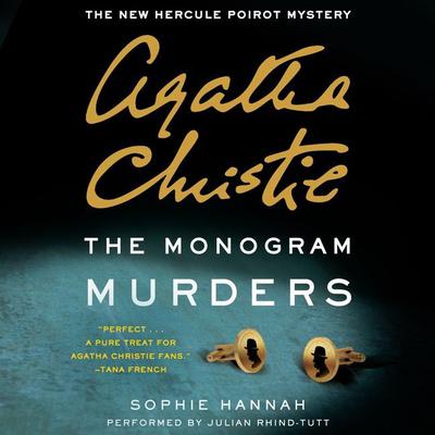 The Monogram Murders: The New Hercule Poirot Mystery Audiobook, by Sophie Hannah
