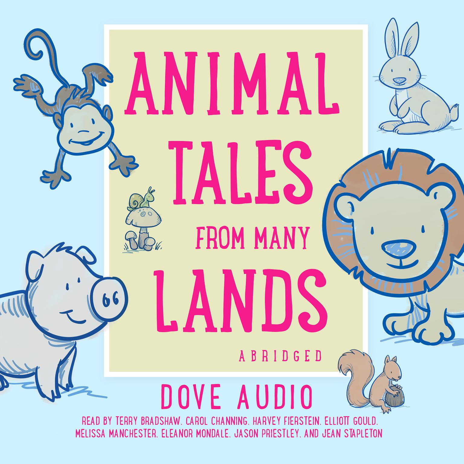 Animal Tales from Many Lands (Abridged) Audiobook, by Dove Audio