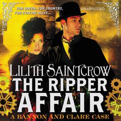 The Ripper Affair Audiobook, by Lilith Saintcrow