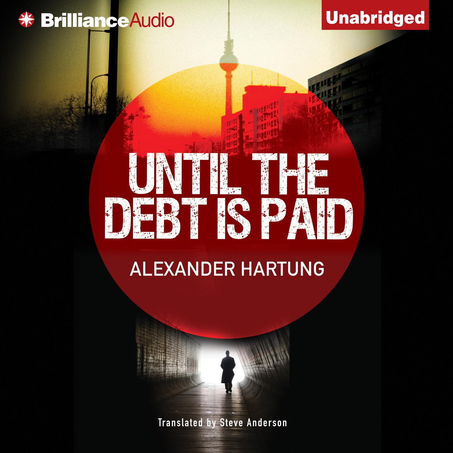 Until the Debt is Paid Audiobook, by Alexander Hartung