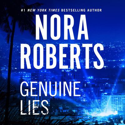 Genuine Lies Audiobook, by Nora Roberts