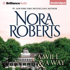 A Will and a Way Audiobook, by Nora Roberts