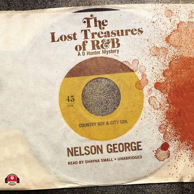 The Lost Treasures of R&B Audiobook, by Nelson George