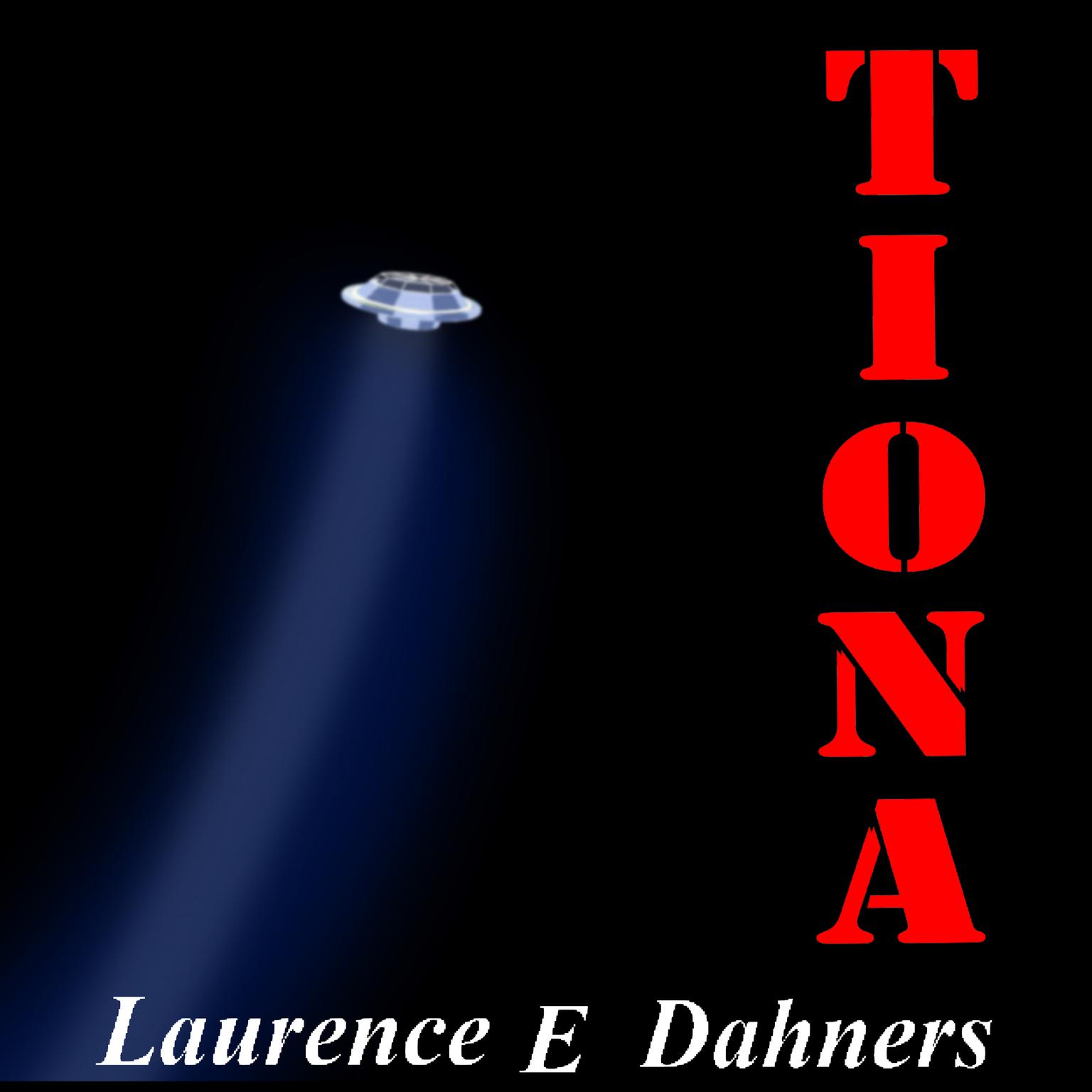 Tiona Audiobook, by Laurence E. Dahners