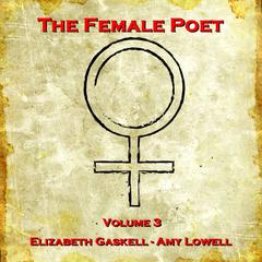 The Female Poet, Vol. 3 Audiobook, by Amy Lowell