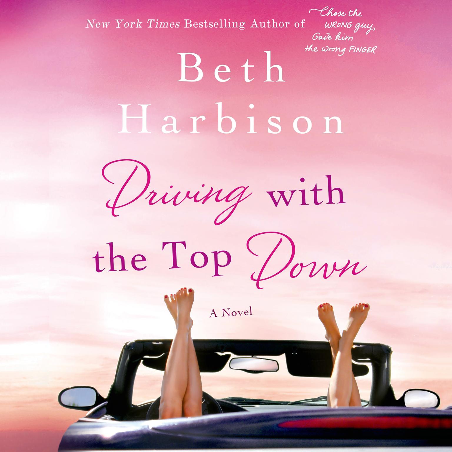 Driving with the Top Down: A Novel Audiobook, by Beth Harbison