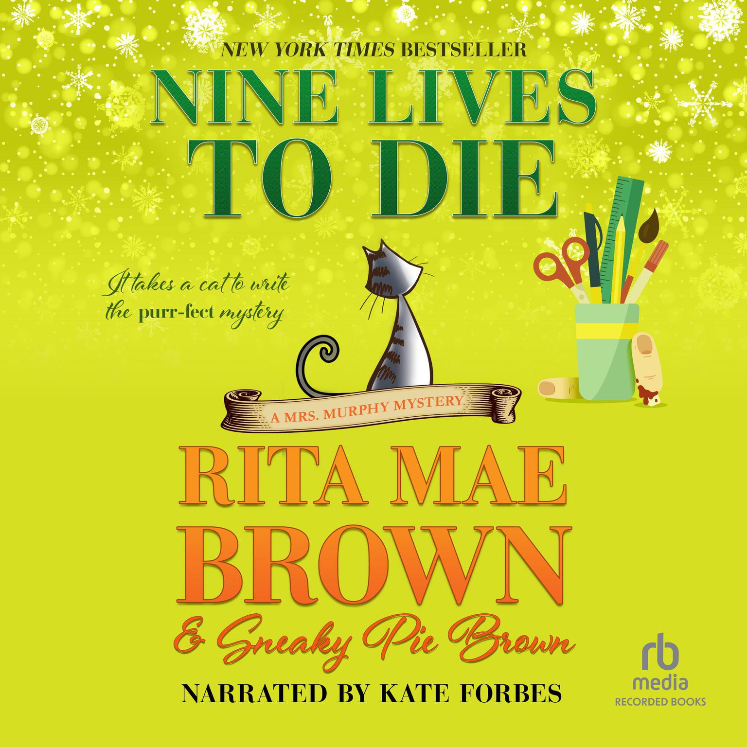 Nine Lives to Die: A Mrs. Murphy Mystery Audiobook, by Rita Mae Brown