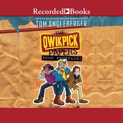 The Qwikpick Papers: Poop Fountain! Audiobook, by Tom Angleberger