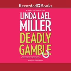 Deadly Gamble Audiobook, by Linda Lael Miller