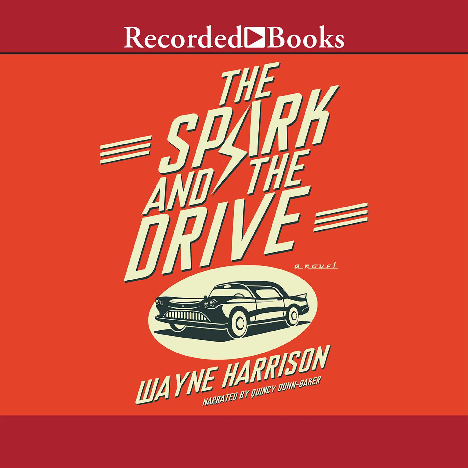 The Spark and the Drive Audiobook, by Wayne Harrison