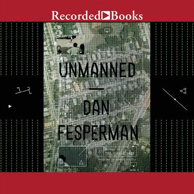 Unmanned Audiobook, by Dan Fesperman