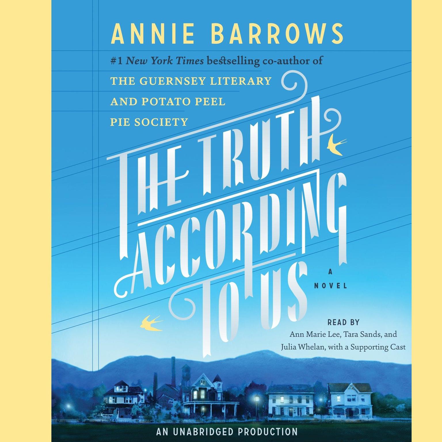 The Truth According to Us: A Novel Audiobook, by Annie Barrows