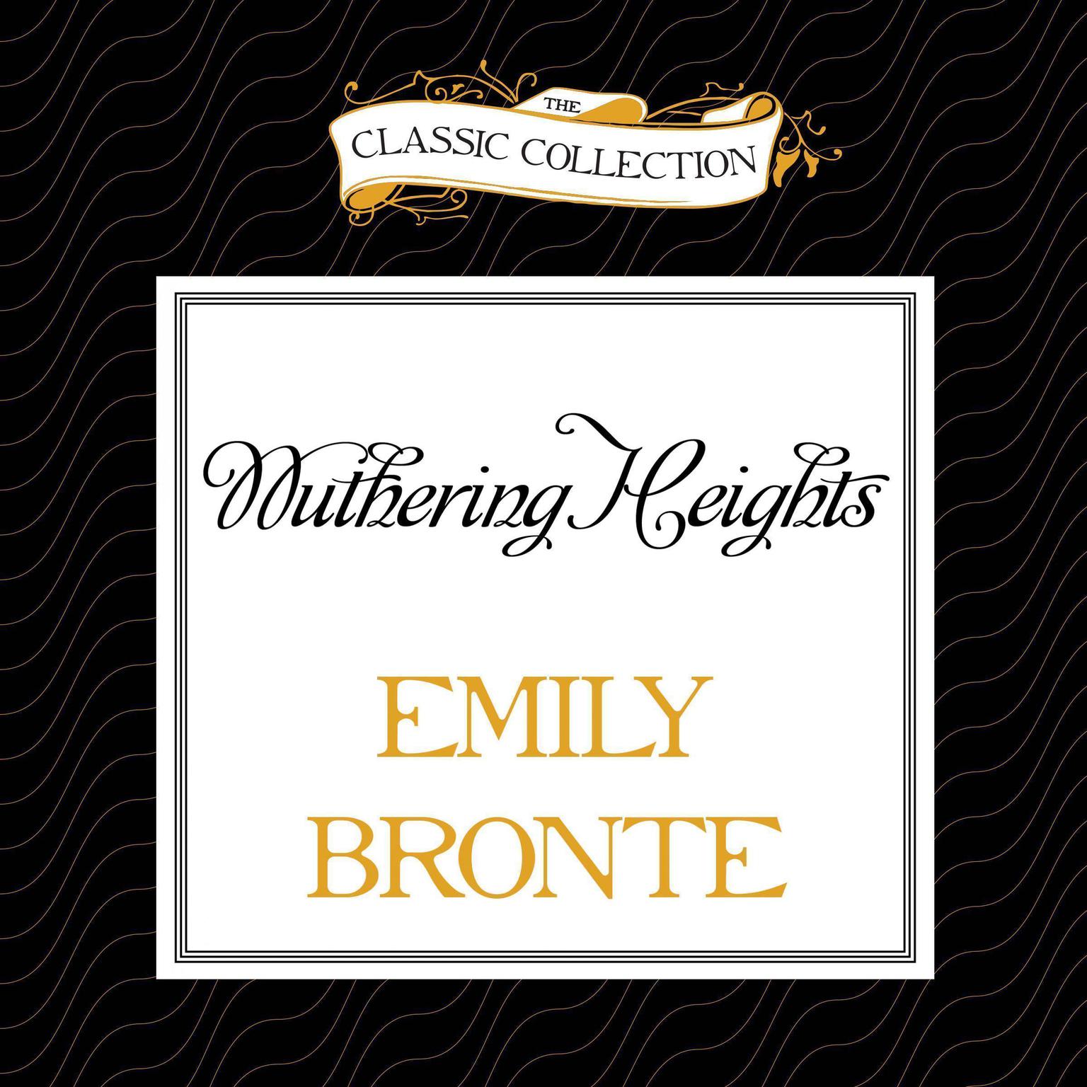 Wuthering Heights Audiobook, by Emily Brontë