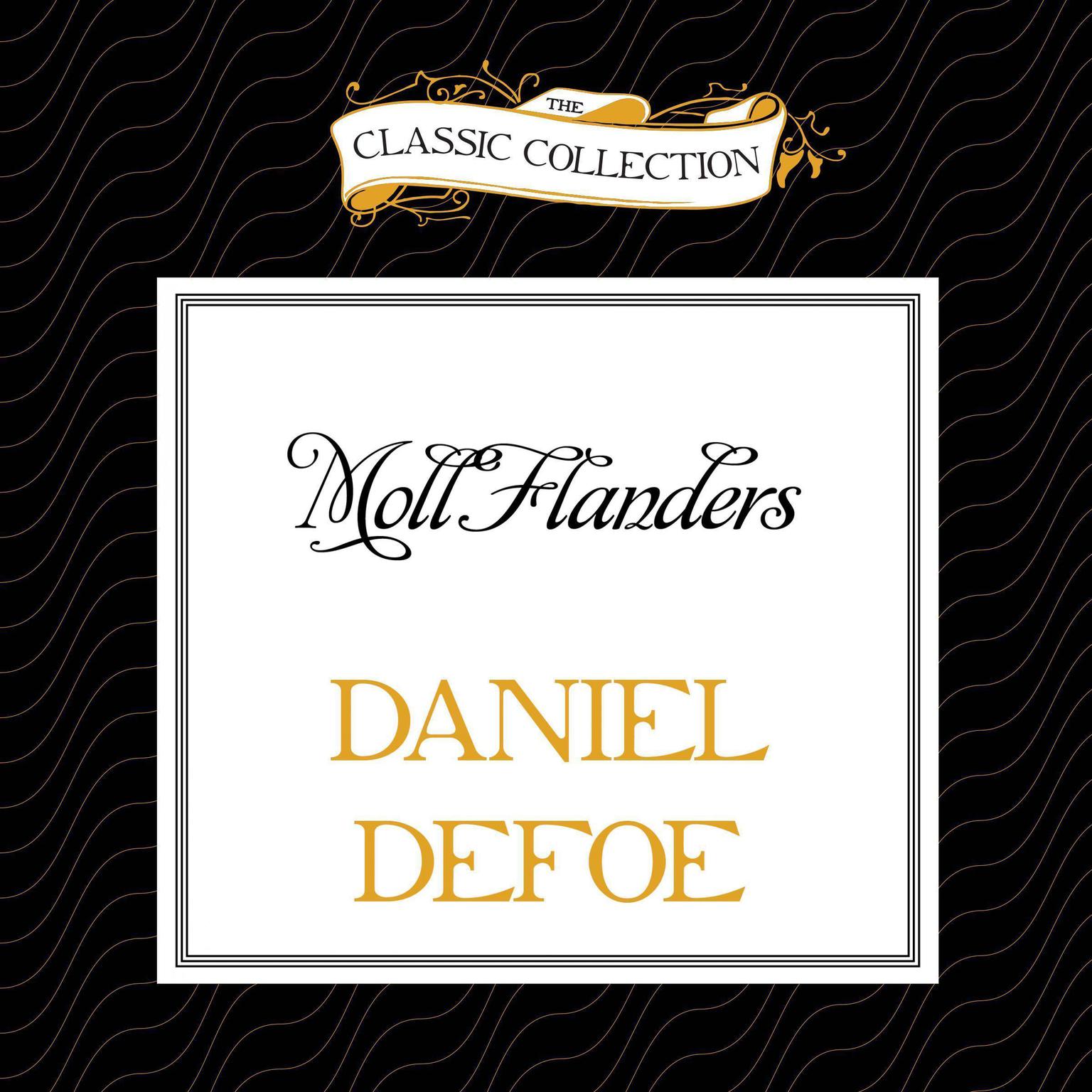 Moll Flanders Audiobook, by Daniel Defoe