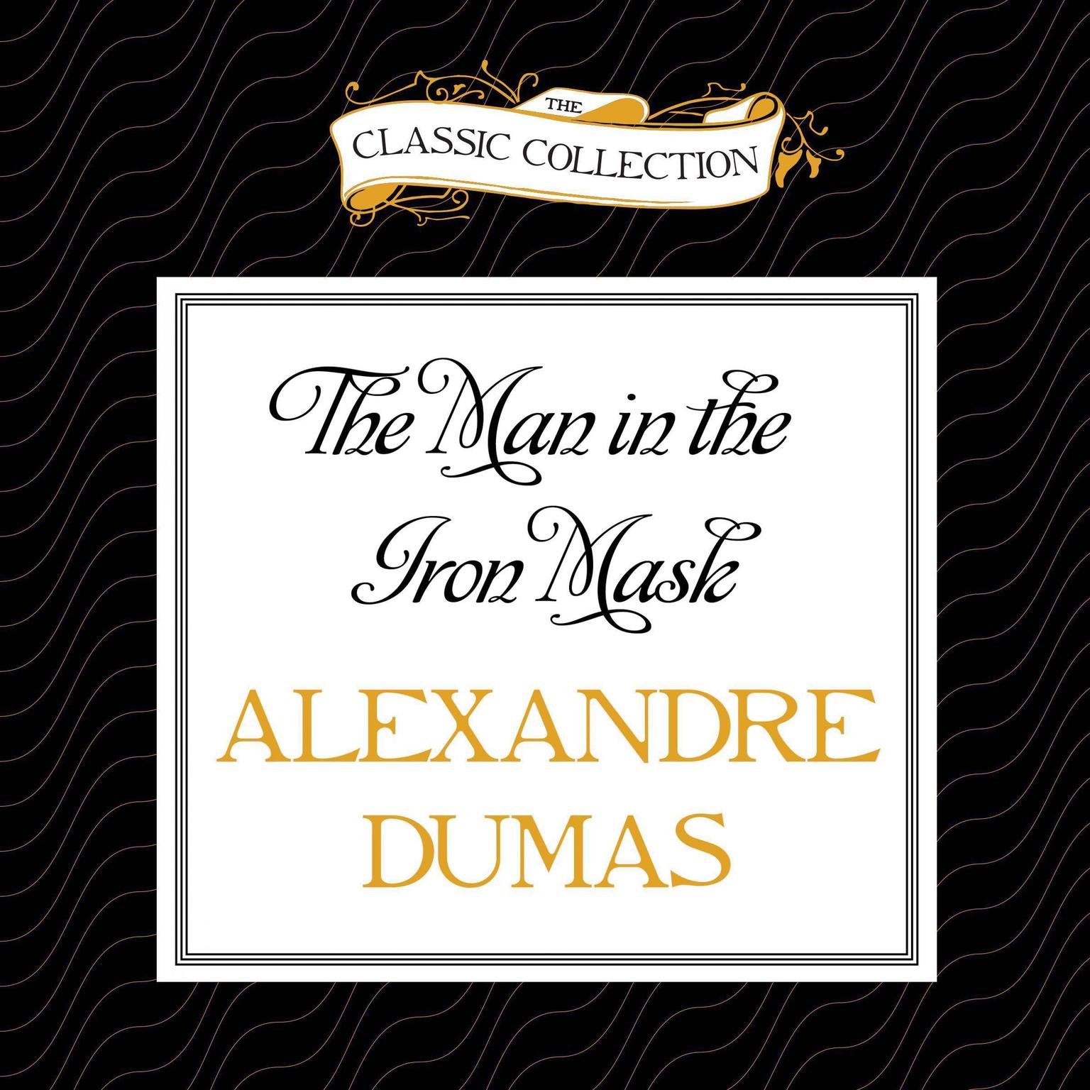 The Man in the Iron Mask Audiobook, by Alexandre Dumas