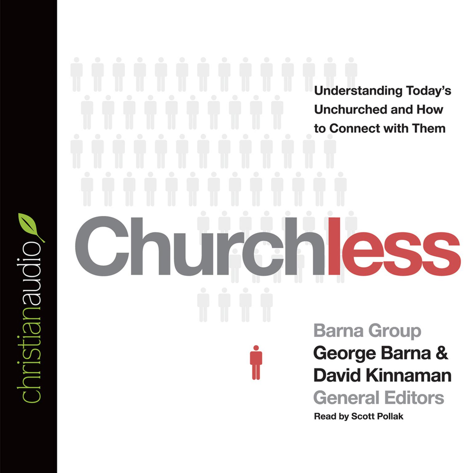 Churchless: Understanding Todays Unchurched and How to Connect with Them Audiobook, by George Barna