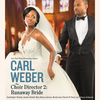 The Choir Director 2: Runaway Bride Audiobook, by Carl Weber