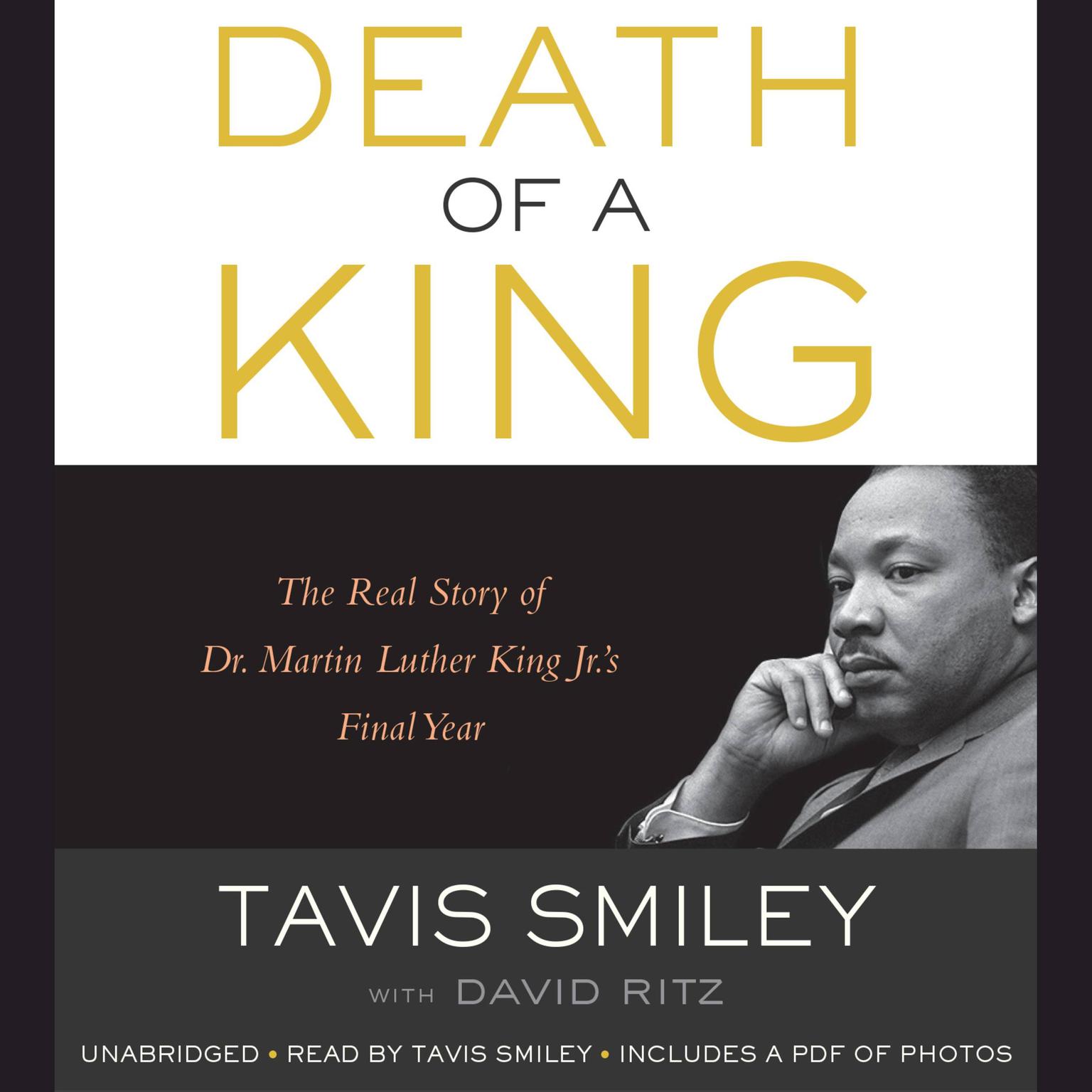 Death of a King: The Real Story of Dr. Martin Luther King Jr.s Final Year Audiobook, by Tavis Smiley