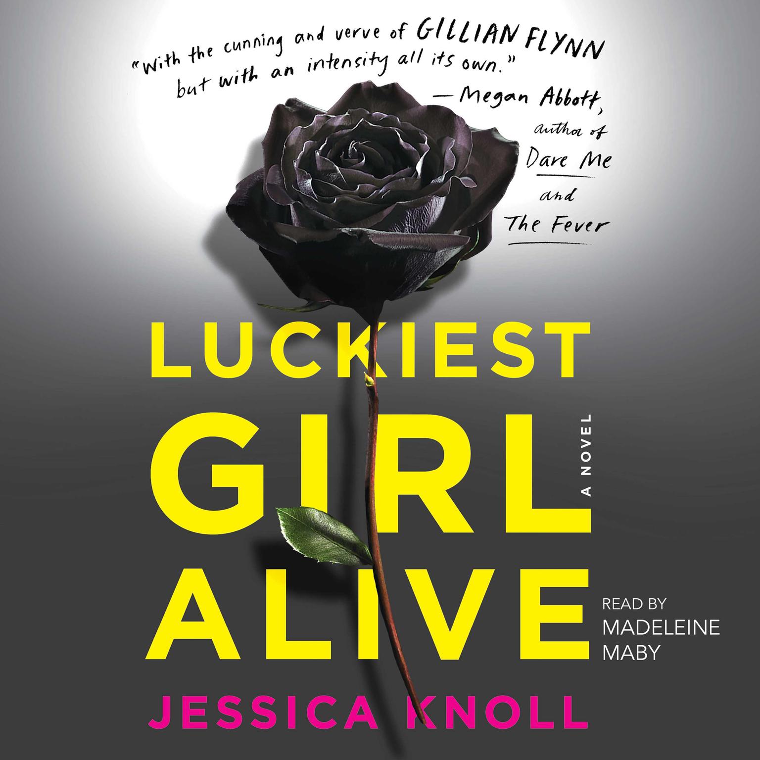 Luckiest Girl Alive: A Novel Audiobook, by Jessica Knoll